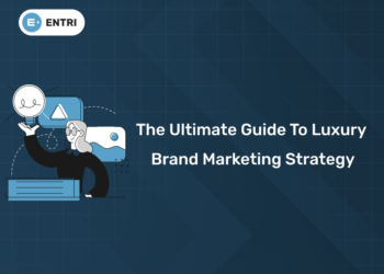 The Ultimate Guide to Luxury Brand Marketing Strategy
