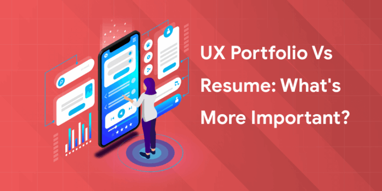UX Portfolio vs Resume: What’s More Important?