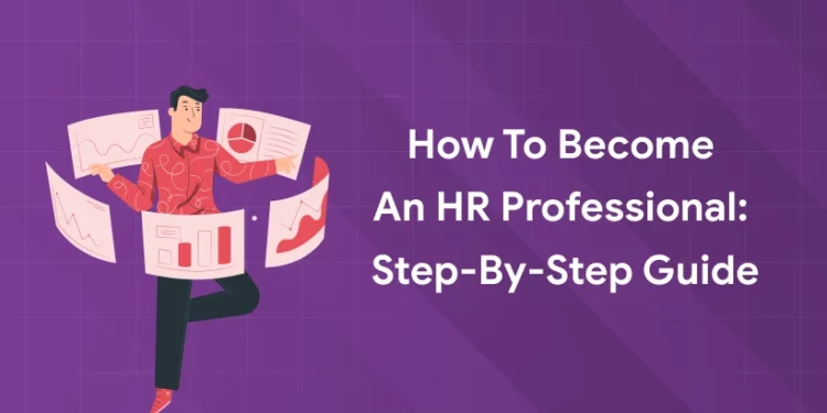 how to become an hr professional
