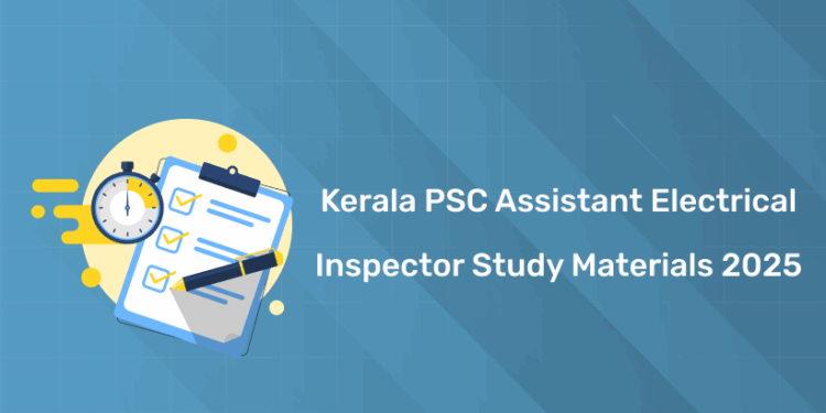 Kerala PSC Assistant Electrical Inspector Study Materials 2025