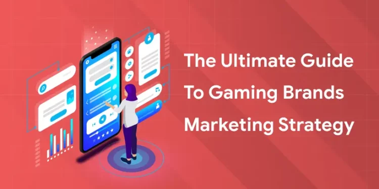 marketing strategies of top gaming brands