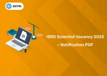 ISRO Scientist Vacancy 2025 – Notification PDF, Apply Online, Last Date