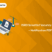 ISRO Scientist Vacancy 2025 – Notification PDF, Apply Online, Last Date