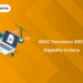 VSCC Technician 2025 Eligibility Criteria