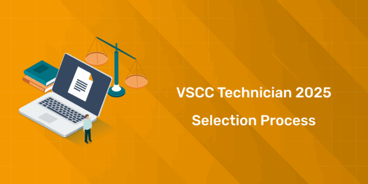 VSSC Selection Process 2025