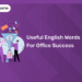 Useful English Words for Office Success