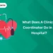 What Does a Clinical Coordinator Do in a Hospital