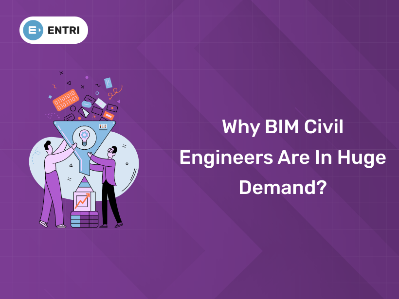 Why BIM Civil Engineers Are in Huge Demand? - Entri Blog
