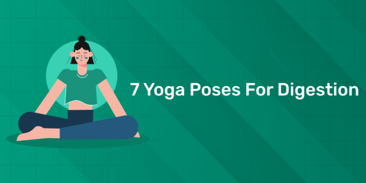 7 Yoga Poses for Digestion