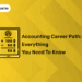 Accounting Career Path – Everything You Need to Know