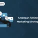 American Airlines Marketing Strategy