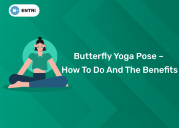 Butterfly Yoga Pose – How to do And The Benefits