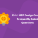 Entri MEP Design Course Frequently Asked Questions