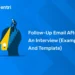 Follow-Up Email After an Interview (Examples and Template)
