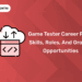Game Tester Career Path Skills, Roles, and Growth Opportunities