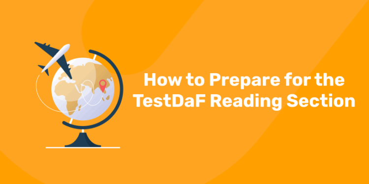 How to Prepare for the TestDaF Reading Section