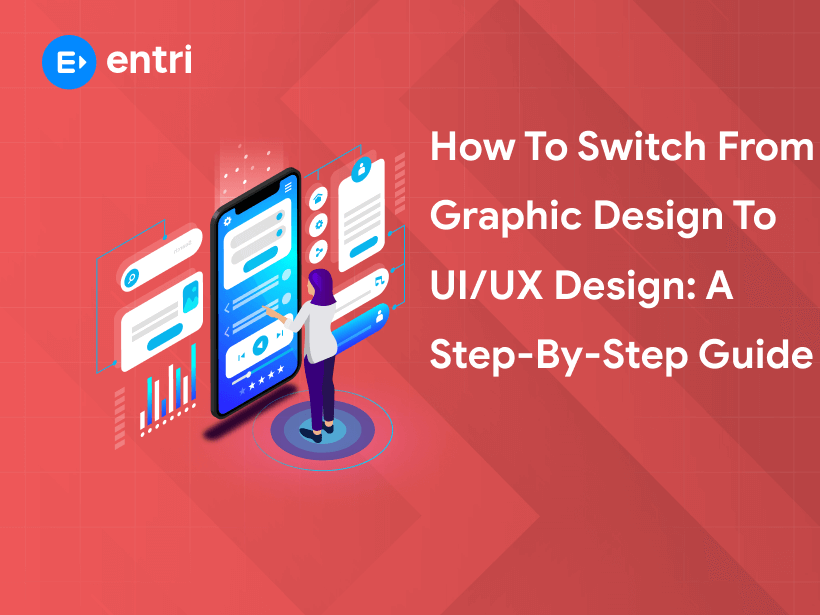 How to Switch from Graphic Design to UI/UX Design: A Step-by-Step Guide ...