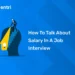 How to Talk About Salary in a Job Interview