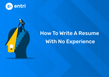 How to Write a Resume with No Experience