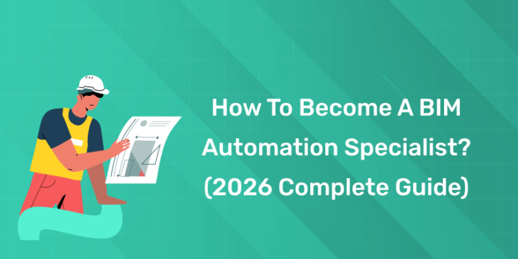 How to become a BIM Automation Specialist