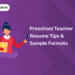 Preschool Teacher Resume Tips & Sample Formats