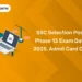 SSC Selection Post Phase 13 Exam Date 2025, Admit Card Out