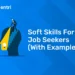 Soft Skills for Job Seekers (With Examples)