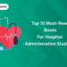 Top 10 Must-Read Books for Hospital Administration Students (1)