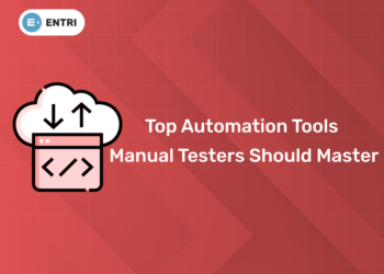 Top Automation Tools Manual Testers Should Master