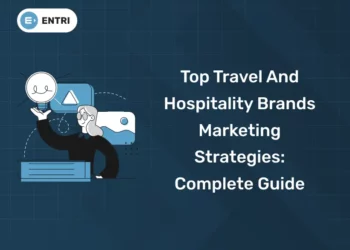 Top Travel and Hospitality Brands Marketing Strategies Complete Guide