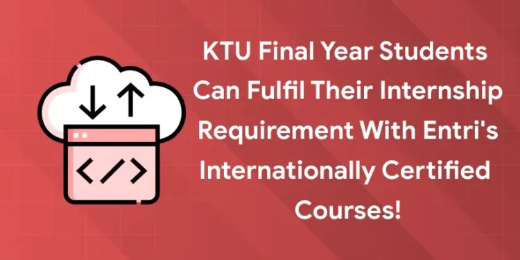 ktu internship with entri