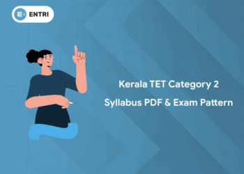 Kerala TET Category 2 Syllabus PDF & Exam Pattern