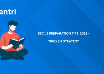 SSC JE Preparation Tips 2026 - Tricks & Strategy Based on Latest Syllabus & Exam Pattern