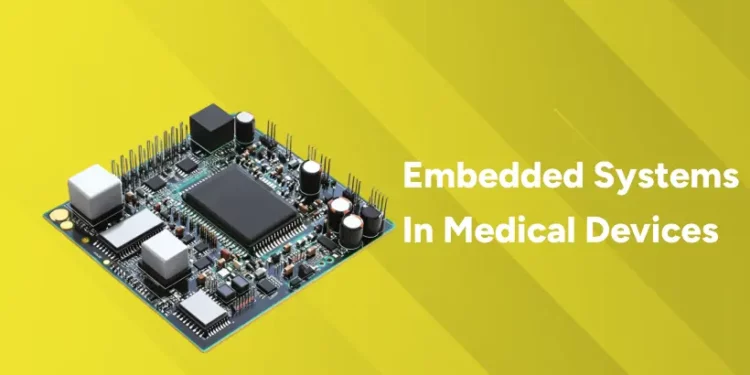 Embedded Systems In Medical Devices