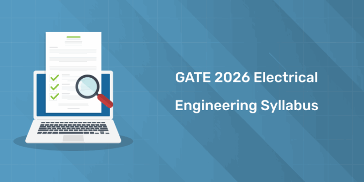 GATE 2026 Electrical Engineering Syllabus and pattern