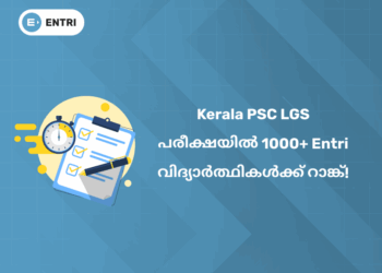 Entri Success Story: 1000+ Ranks in Kerala PSC LGS Exam!