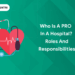 Who is a PRO in a Hospital Roles and Responsibilities (1)