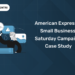American Express – Small Business Saturday Campaign Case Study