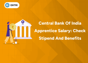 Central Bank of India Apprentice Salary Check Stipend and Benefits