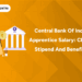 Central Bank of India Apprentice Salary Check Stipend and Benefits