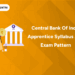 Central Bank of India Apprentice Syllabus and Exam Pattern