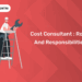 Cost Consultant Roles and Responsibilities