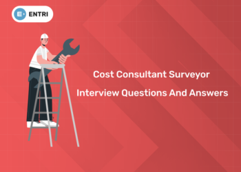 Cost Consultant Surveyor Interview Questions and Answers