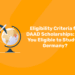 Eligibility Criteria for DAAD Scholarships Are You Eligible to Study in Germany