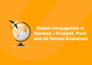 Geben Conjugation in German – Present, Past, and All Tenses Explained