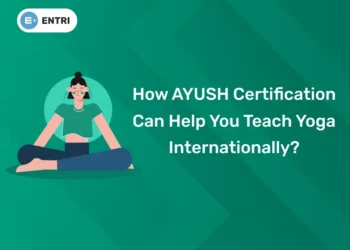 How AYUSH Certification Can Help You Teach Yoga Internationally