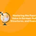 Mastering the Passive Voice in German Rules, Structures, and Examples