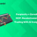 Perplexity × Zerodha MCP Revolutionizing Trading with AI Insights