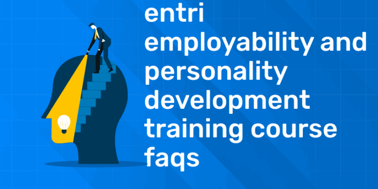 Entri Employability and Personality Development Training Course FAQ