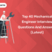 Top 40 Mechanical Engineer Interview Questions and Answers (Latest)